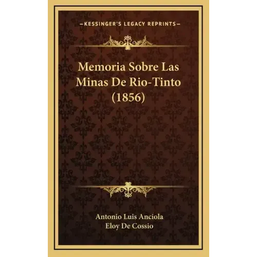 Memoria Sobre Las Minas De Rio-Tinto (1856)