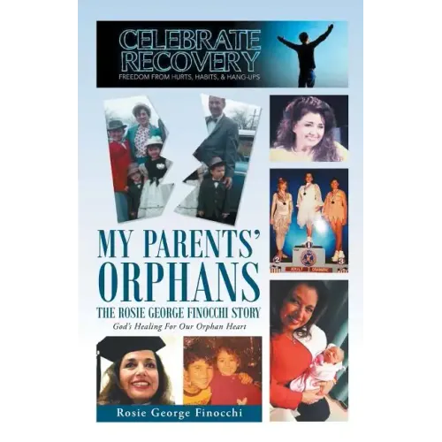 My Parents' Orphans: The Rosie George Finocchi Story