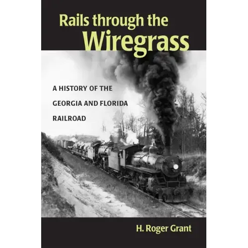Rails through the Wiregrass