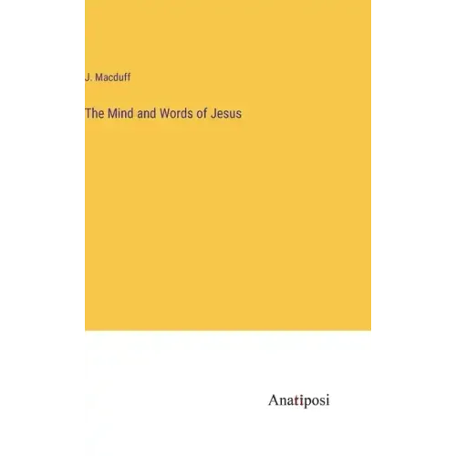 The Mind and Words of Jesus
