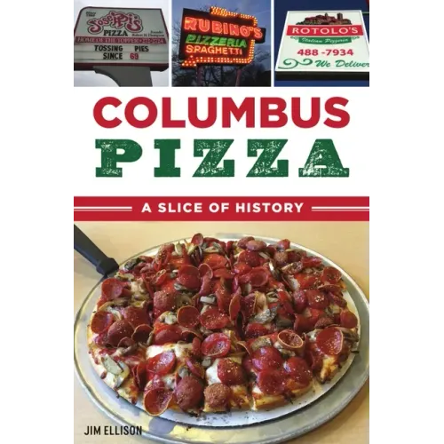 Columbus Pizza: A Slice of History