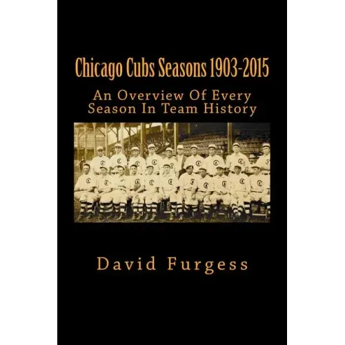 Chicago Cubs Seasons 1903-2015