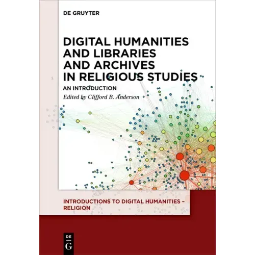 Digital Humanities and Libraries and Archives in Religious Studies: An Introduction