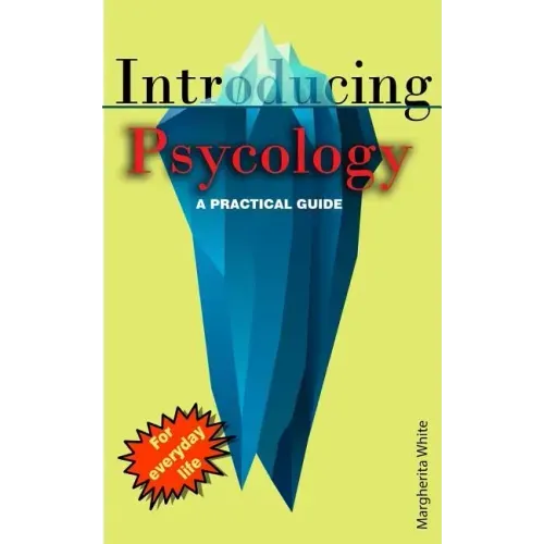 Introducing Psycology: A practical Guide