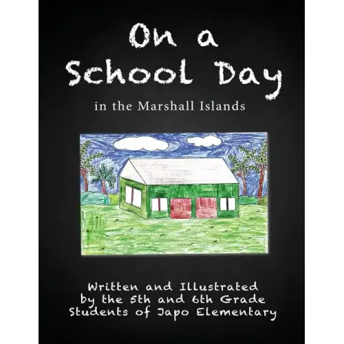 On a School Day in the Marshall Islands