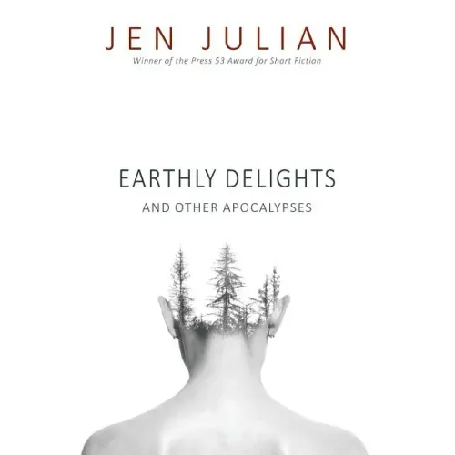 Earthly Delights and Other Apocalypses