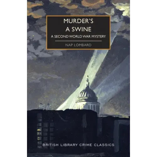Murder's a Swine: A Second World War Mystery