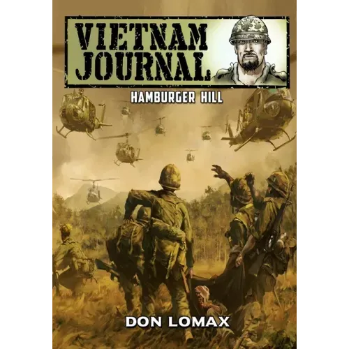 Vietnam Journal - Hamburger Hill