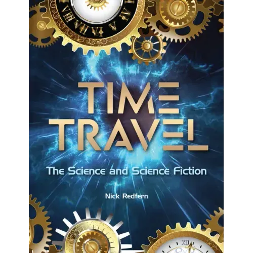 Time Travel: The Science and Science Fiction