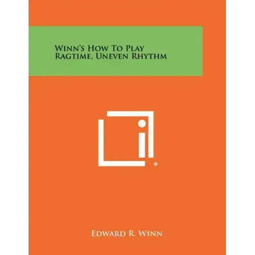 Winn's How To Play Ragtime, Uneven Rhythm