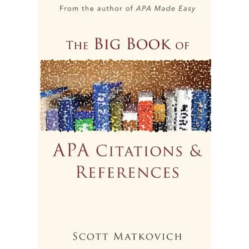 The Big Book of APA Citations and References