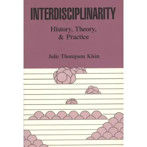 Interdisciplinarity: History, Theory, & Practice