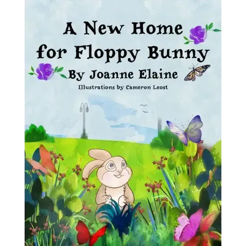 A New Home for Floppy Bunny