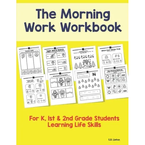 The Morning Work Workbook: For K, 1st & 2nd Grade Students Learning Life Skills