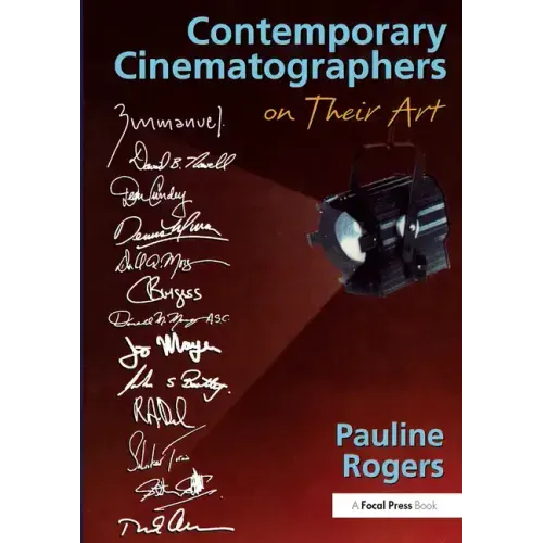 Contemporary Cinematographers on Their Art