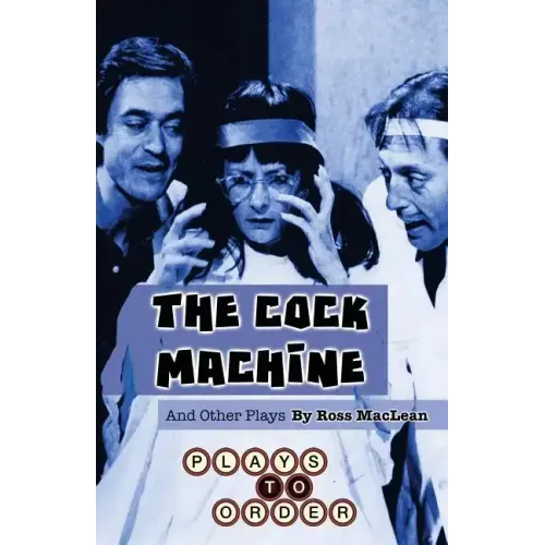 The Cock Machine and Other Plays
