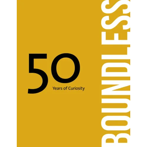 Boundless: 50 Years of Curiosity