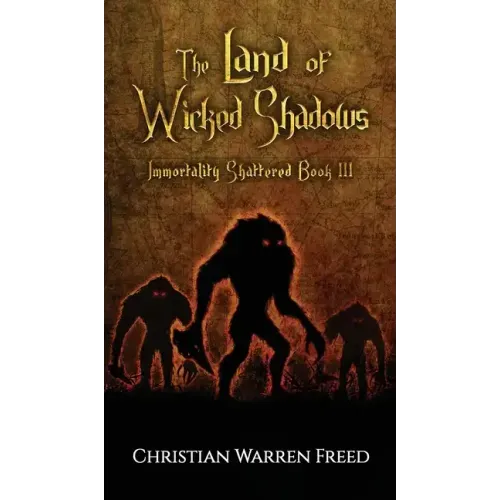 The Land of Wicked Shadows