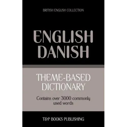 Theme-based dictionary British English-Danish - 3000 words