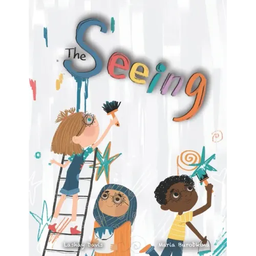 The Seeing: Inspiring Picture Book About Diversity, Friendship and Racism