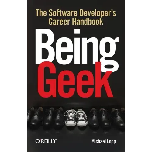 Being Geek: The Software Developer's Career Handbook