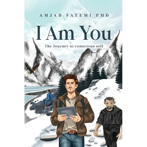 I Am You: The Journey to conscious self