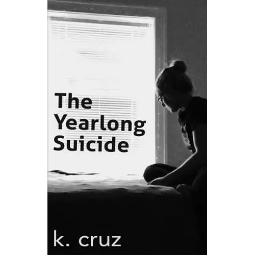 The Yearlong Suicide