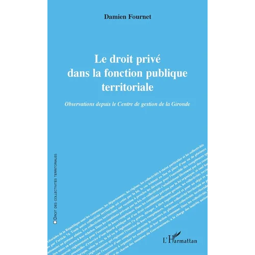 Le droit privé dans la fonction publique territoriale: Observations depuis le Centre de gestion de la Gironde