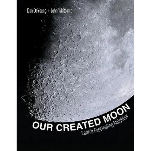 Our Created Moon: Earth's Fascinating Neighbor