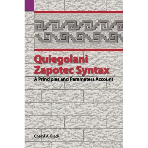 Quiegolani Zapotec Syntax: A Principles and Parameters Account