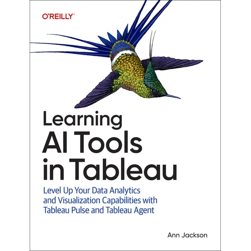 Learning AI Tools in Tableau: Level Up Your Data Analytics and Visualization Capabilities with Tableau Pulse and Tableau Agent