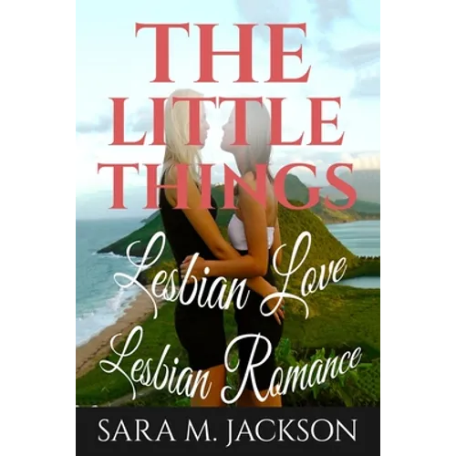 Lesbian Romance: Fiction Girls love Girls, Lesbian Love, Gay Love, Lesbian Ficti: The Little Thing Book is Romance, Love and Joy.