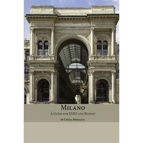 Milano: A Guide for Expo and Beyond