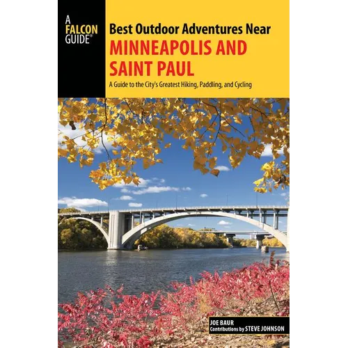 Best Outdoor Adventures Near Minneapolis and Saint Paul