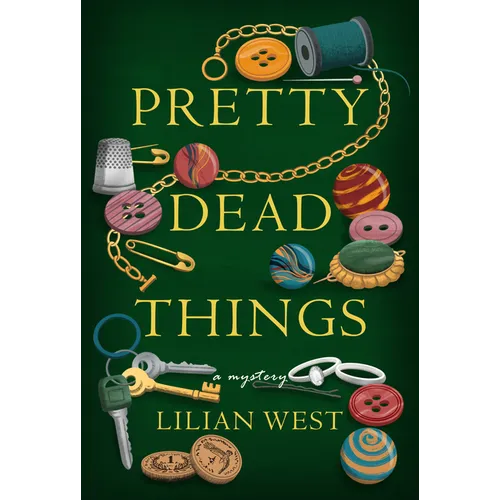 Pretty Dead Things: A Mystery