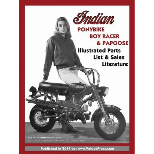 Indian Ponybike, Boy Racer & Papoose Illustrated Parts List & Sales Literature