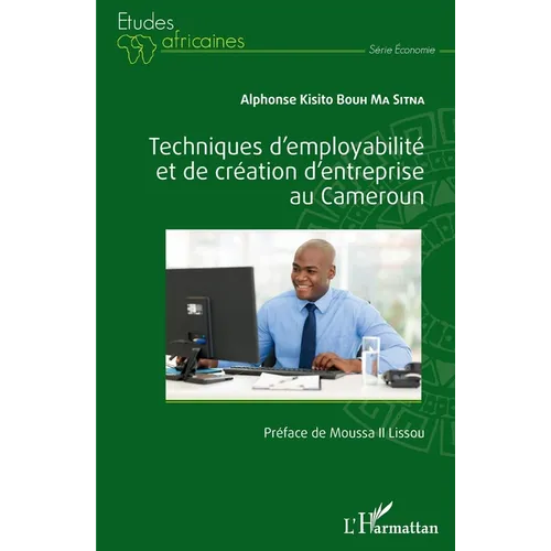 Techniques d'employabilité et de création d'entreprise au Cameroun