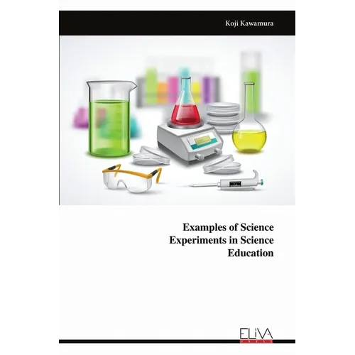 Examples of Science Experiments in Science Education