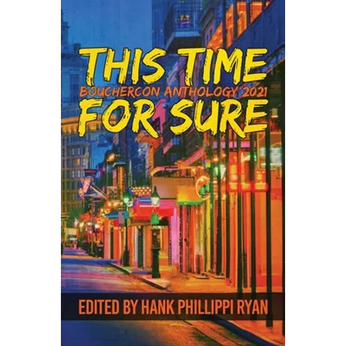 This Time For Sure: Bouchercon Anthology 2021