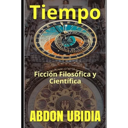 Tiempo: Ficción Filosófica y Científica