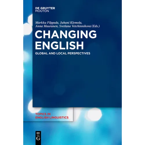 Changing English: Global and Local Perspectives