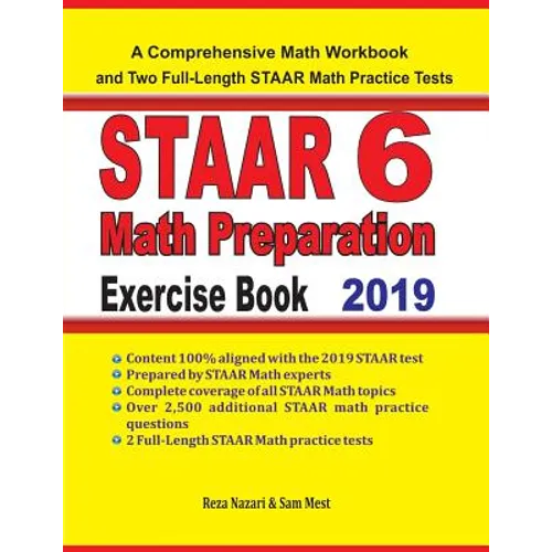 STAAR 6 Math Preparation Exercise Book: A Comprehensive Math Workbook and Two Full-Length STAAR 6 Math Practice Tests