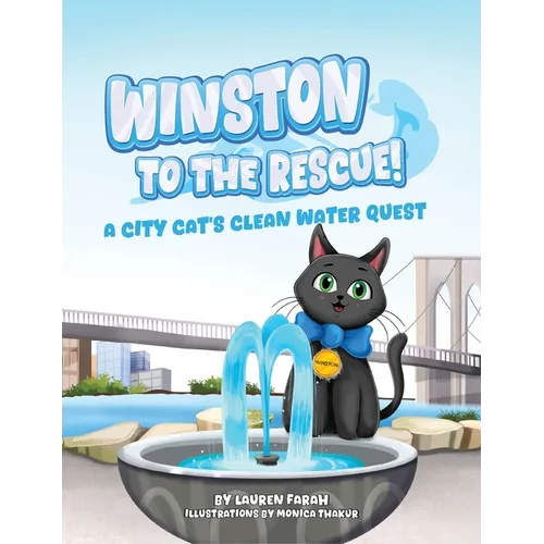 Winston to the Rescue! A City Cat's Clean Water Quest