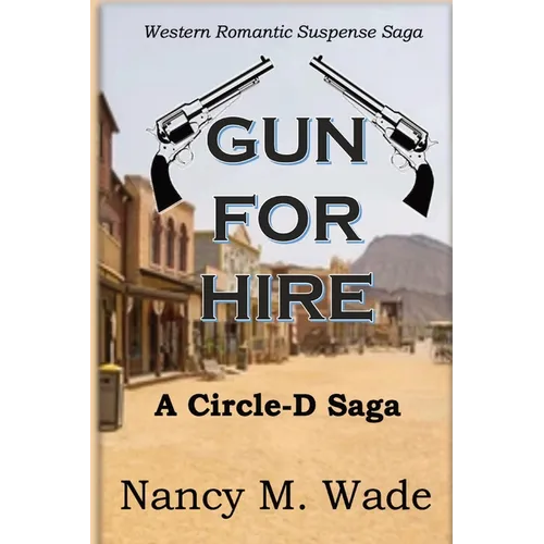 Gun for Hire: Circle-D Saga
