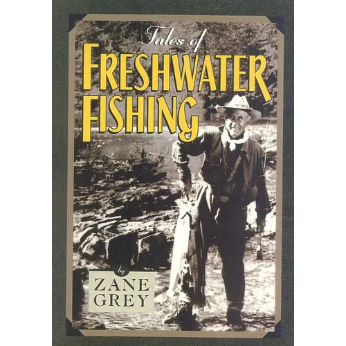 Tales of Freshwater Fishing