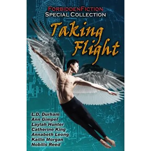 Taking Flight: An Erotic Anthology with Wings