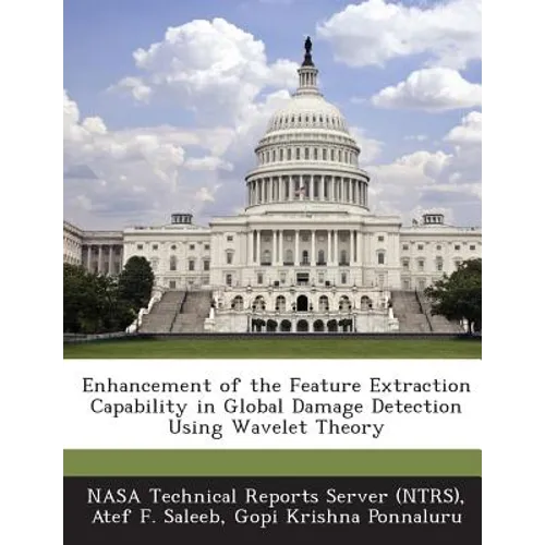 Enhancement of the Feature Extraction Capability in Global Damage Detection Using Wavelet Theory