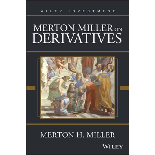 Merton Miller on Derivatives