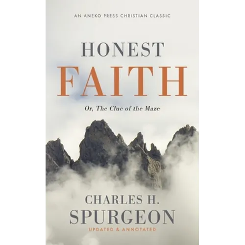 Honest Faith: Or, The Clue of the Maze