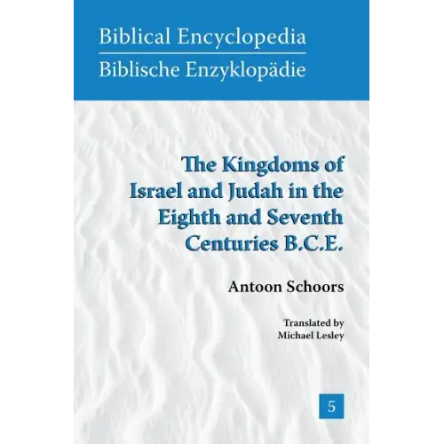 The Kingdoms of Israel and Judah in the Eighth and Seventh Centuries B.C.E.